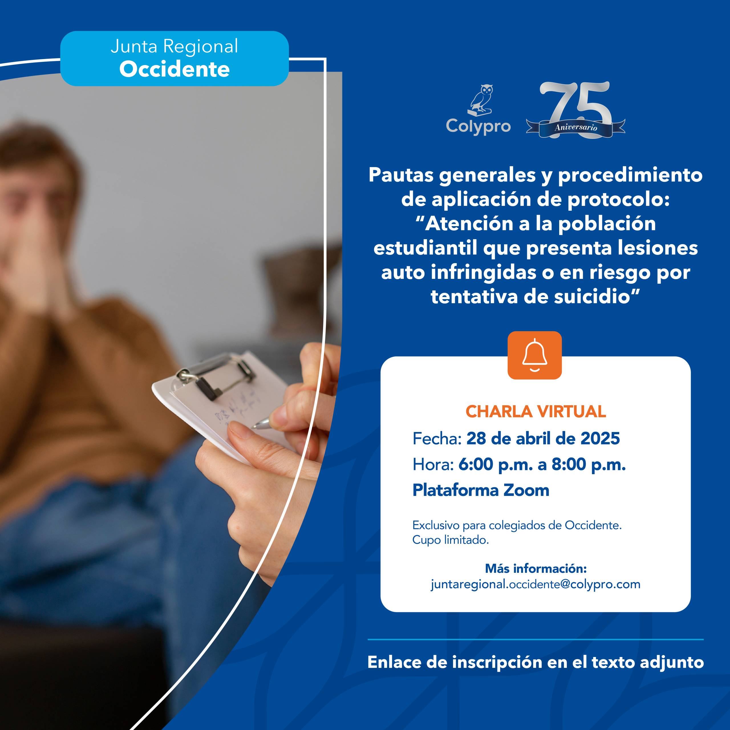 Pautas generales y procedimiento de aplicación de protocolo Atención a la población estudiantil que presenta lesiones auto infringidas o en riesgo por tentativa de suicidio. Junta Regional Occidente