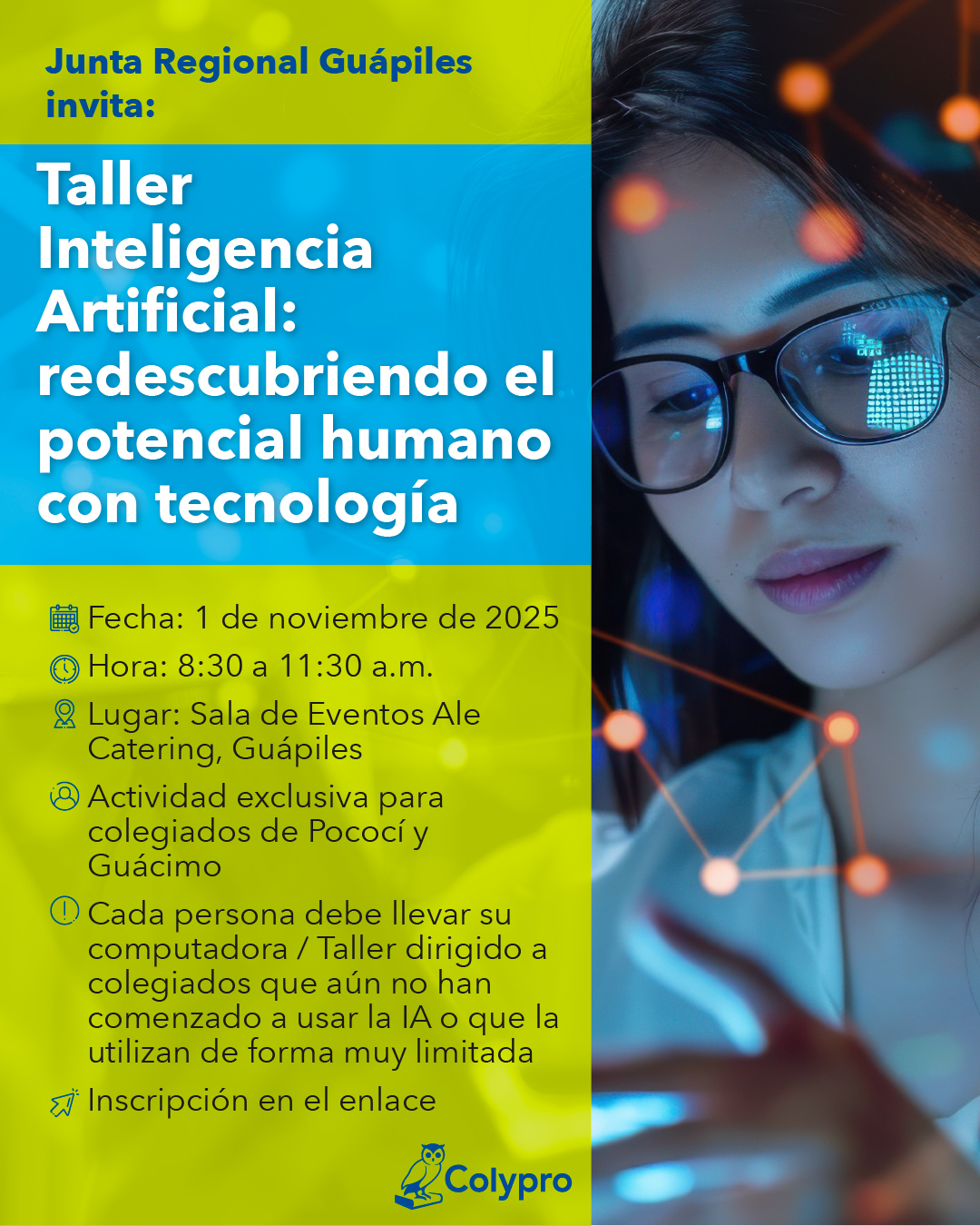 "Taller Inteligencia Artificial: redescubriendo el potencial humano con tecnología". Junta Regional Guápiles